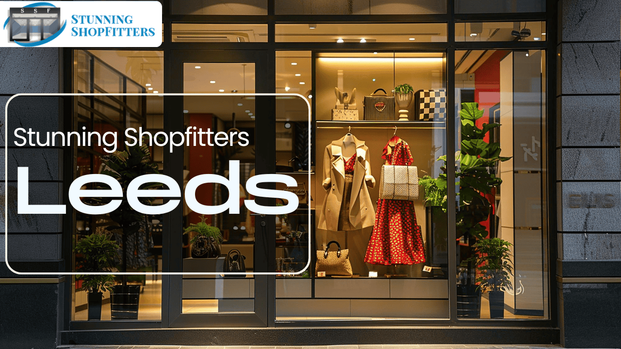 Stunning Shopfitters — Leeds